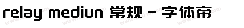 relay mediun 常规字体转换
